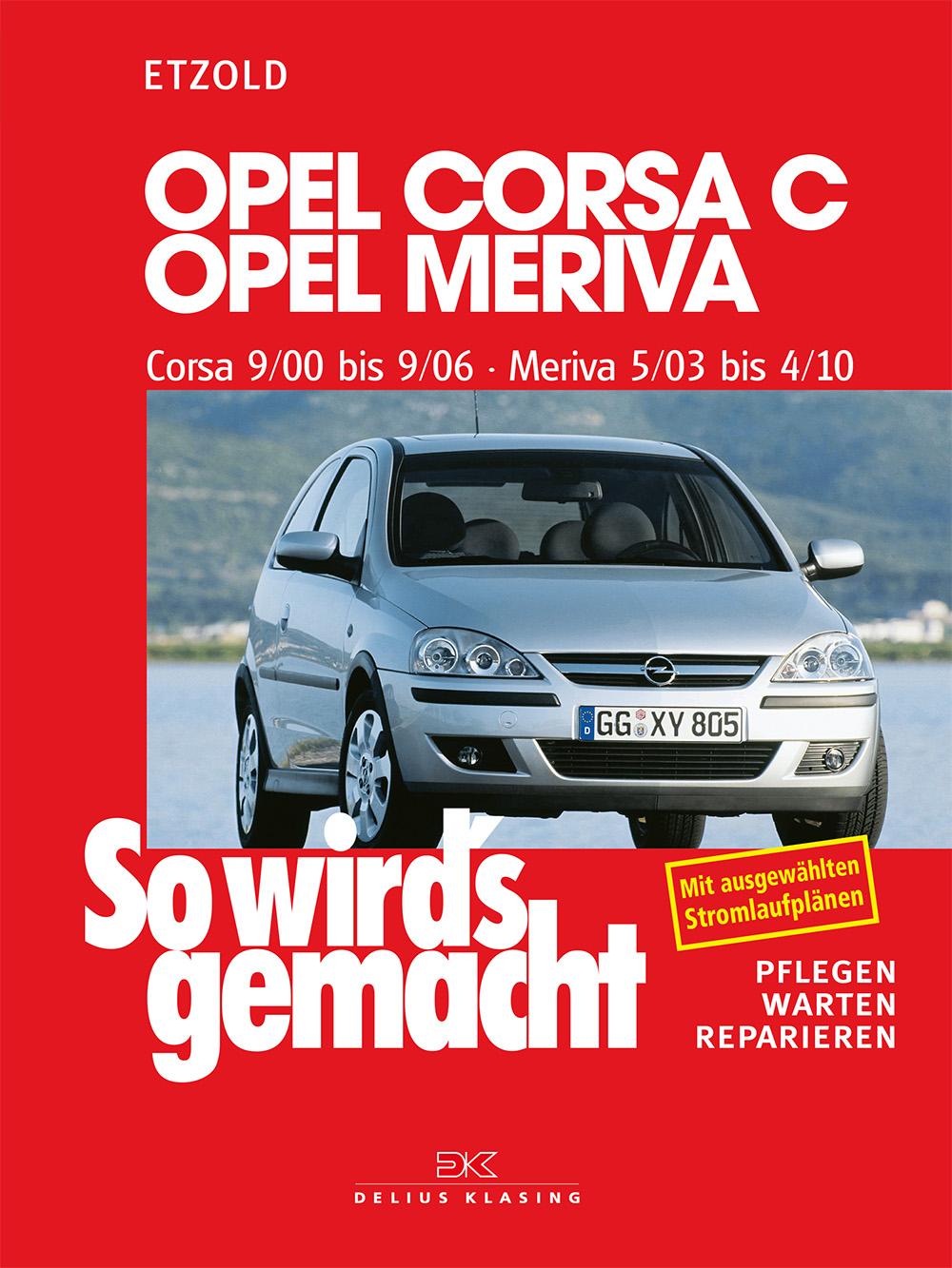 Cover: 9783667129796 | Opel Corsa C 9/00 bis 9/06, Opel Meriva 5/03 bis 4/10 | Rüdiger Etzold