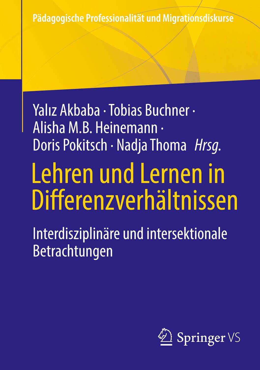 Cover: 9783658373276 | Lehren und Lernen in Differenzverhältnissen | Yaliz Akbaba (u. a.)