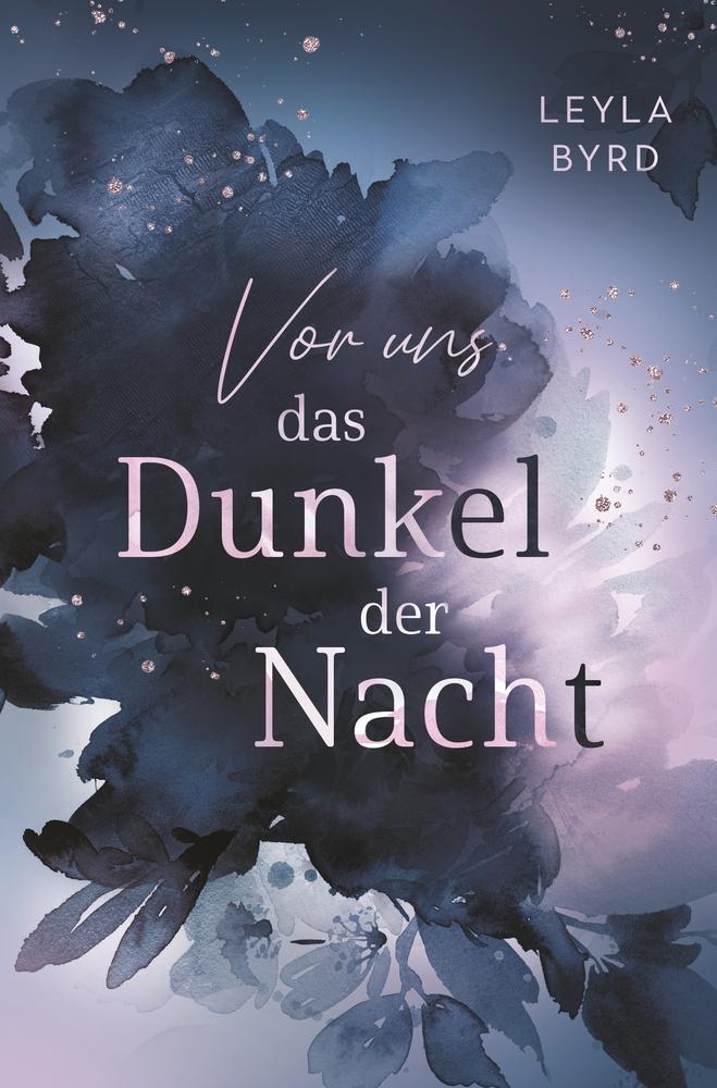 Cover: 9783759211361 | Vor uns das Dunkel der Nacht | Leyla Byrd | Taschenbuch | Paperback