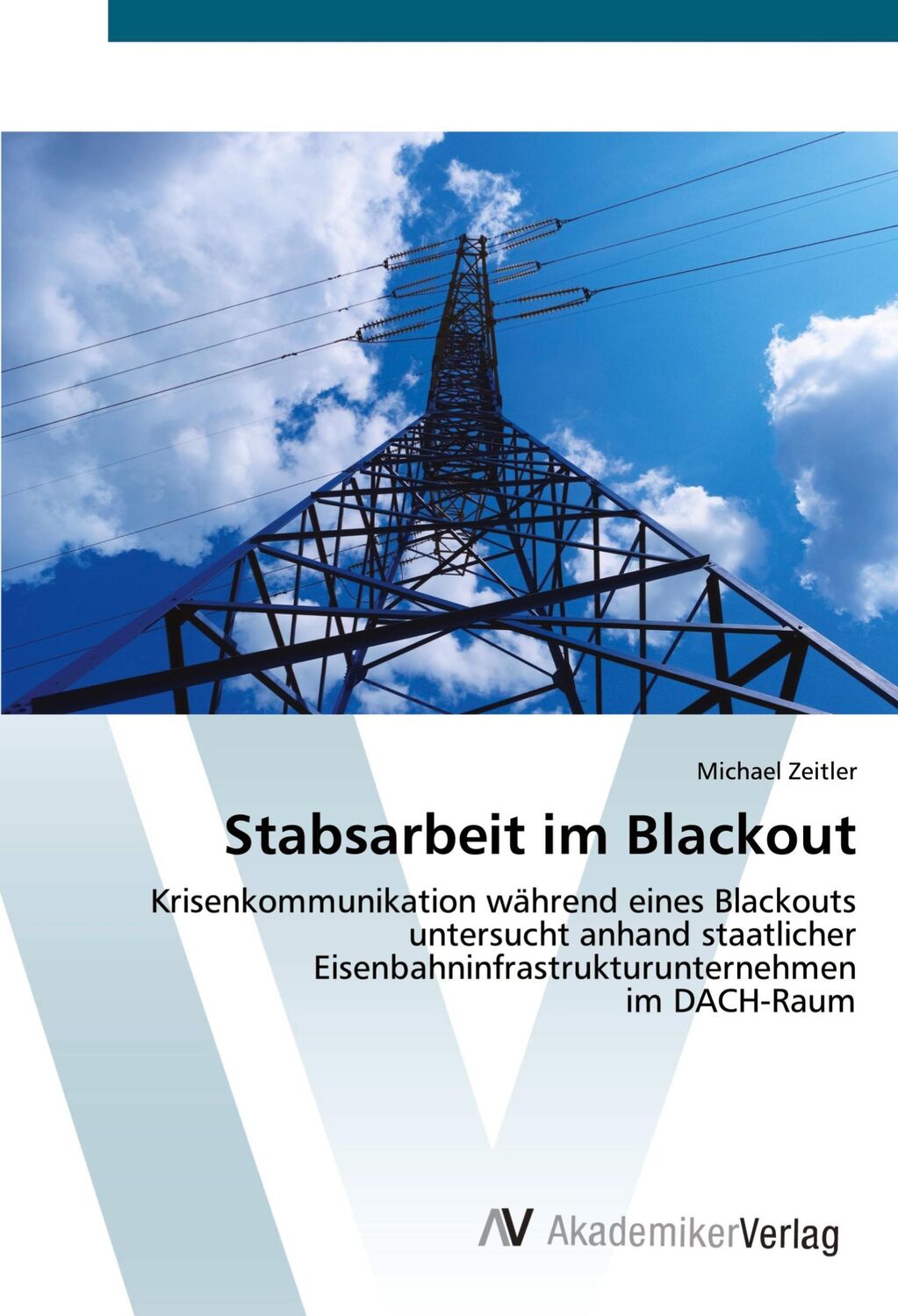 Cover: 9786202200783 | Stabsarbeit im Blackout | Michael Zeitler | Taschenbuch | Paperback