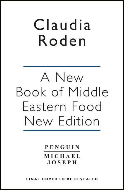 Cover: 9780140465884 | Roden, C: New Book of Middle Eastern Food | Claudia Roden | Englisch