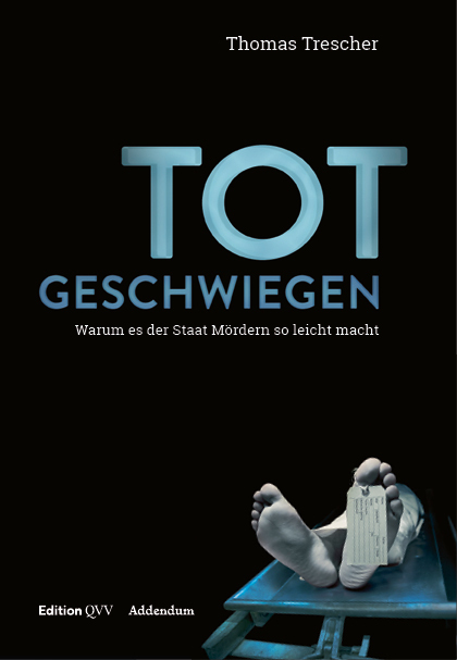 Cover: 9783711002877 | Totgeschwiegen | Warum es der Staat den Mördern so leicht macht | Buch