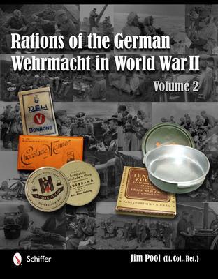 Cover: 9780764342653 | Rations of the German Wehrmacht in World War II | Vol.2 | Jim Pool