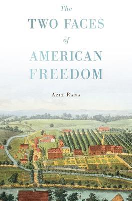 Cover: 9780674284333 | The Two Faces of American Freedom | Aziz Rana | Taschenbuch | Englisch