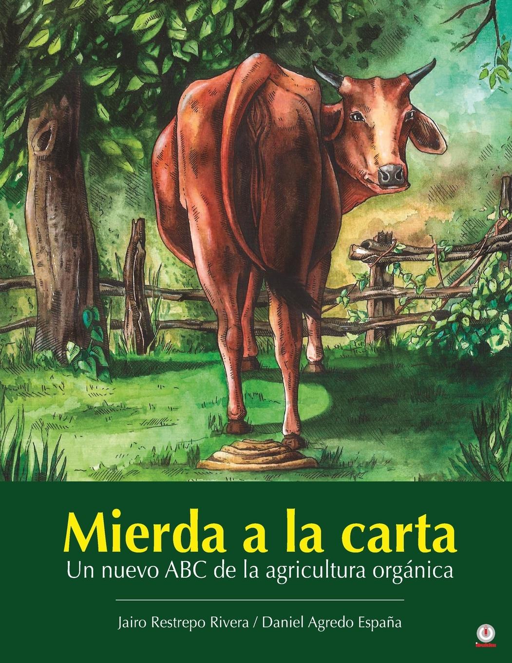 Cover: 9781685741785 | Mierda a la carta | Un nuevo ABC de la agricultura orgánica | Buch