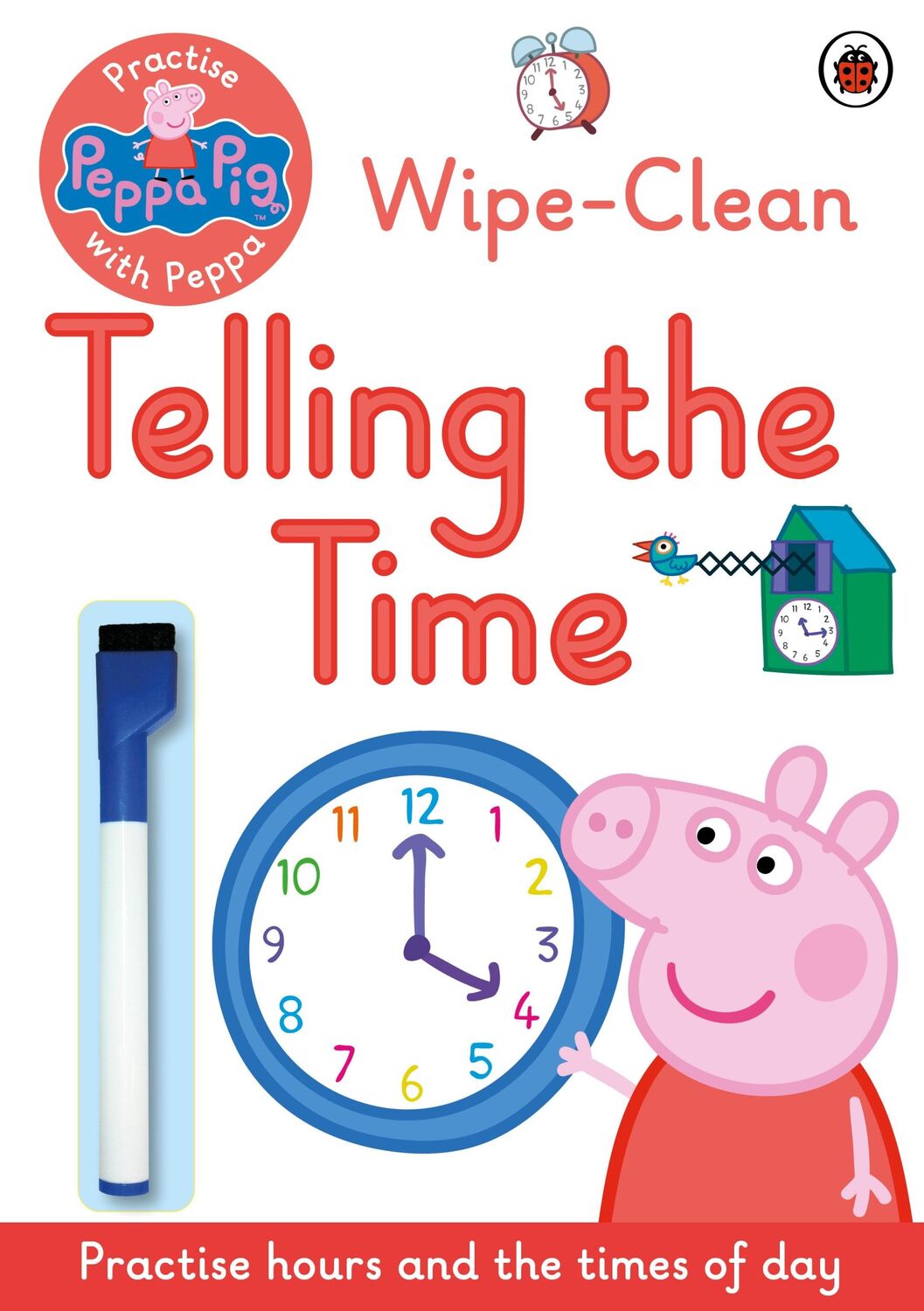 Cover: 9780241254011 | Peppa Pig: Practise with Peppa: Wipe-Clean Telling the Time | Pig