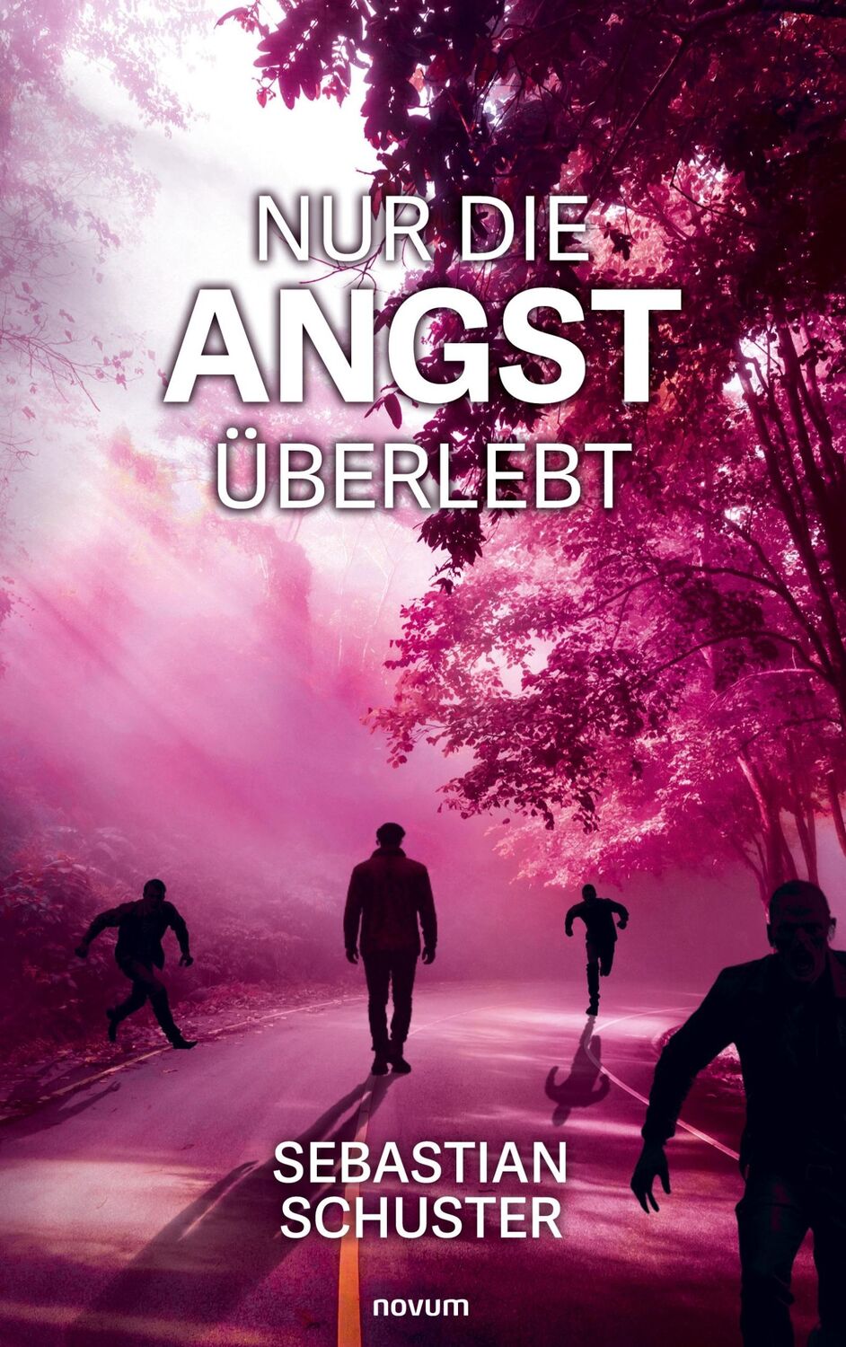 Cover: 9783991468226 | Nur die Angst überlebt | Sebastian Schuster | Taschenbuch | Paperback