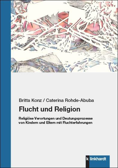 Cover: 9783781524910 | Flucht und Religion | Britta Konz (u. a.) | Taschenbuch | 176 S.