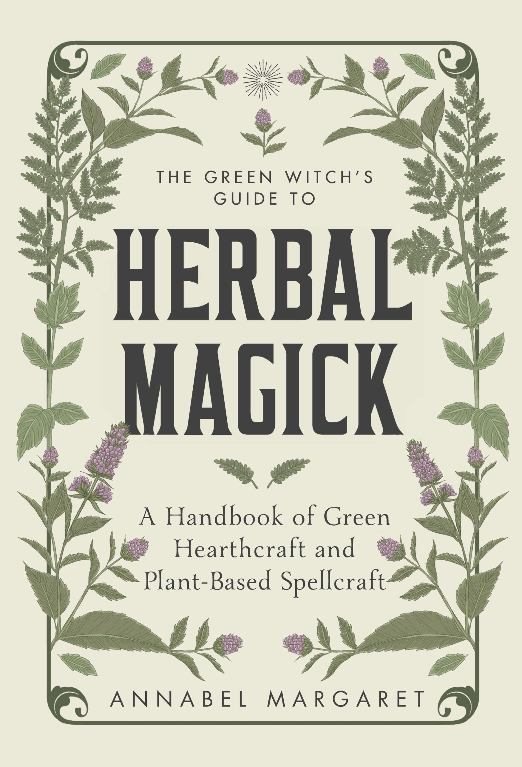 Cover: 9781645676263 | The Green Witch's Guide to Herbal Magick | Annabel Margaret | Buch