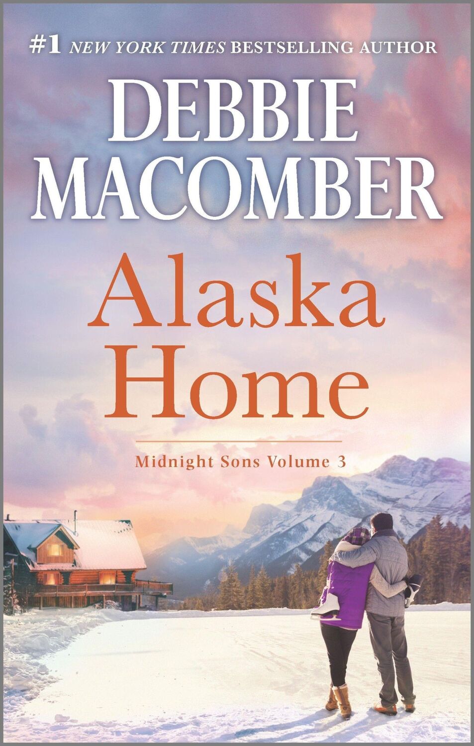 Cover: 9780778330196 | Alaska Home | A Romance Novel | Debbie Macomber | Taschenbuch | 2017