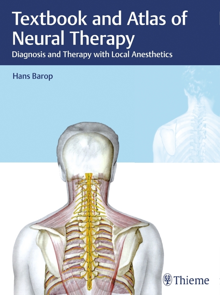 Cover: 9783132410497 | Textbook and Atlas of Neural Therapy | Hans Barop | Buch | 309 S.