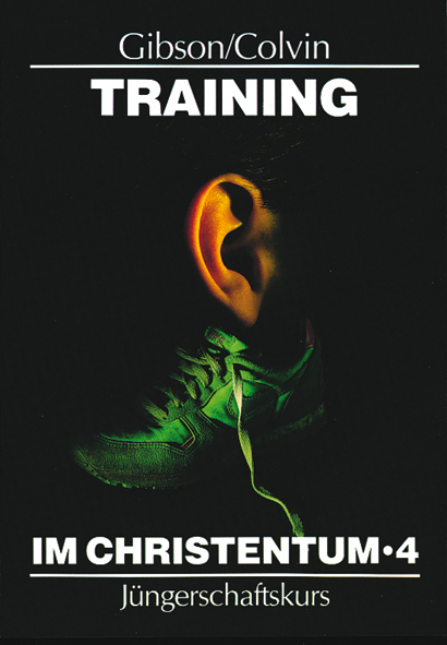 Cover: 9783893976041 | Training im Christentum Bd. 4 | Jüngerschaftskurs | Jean Gibson | Buch