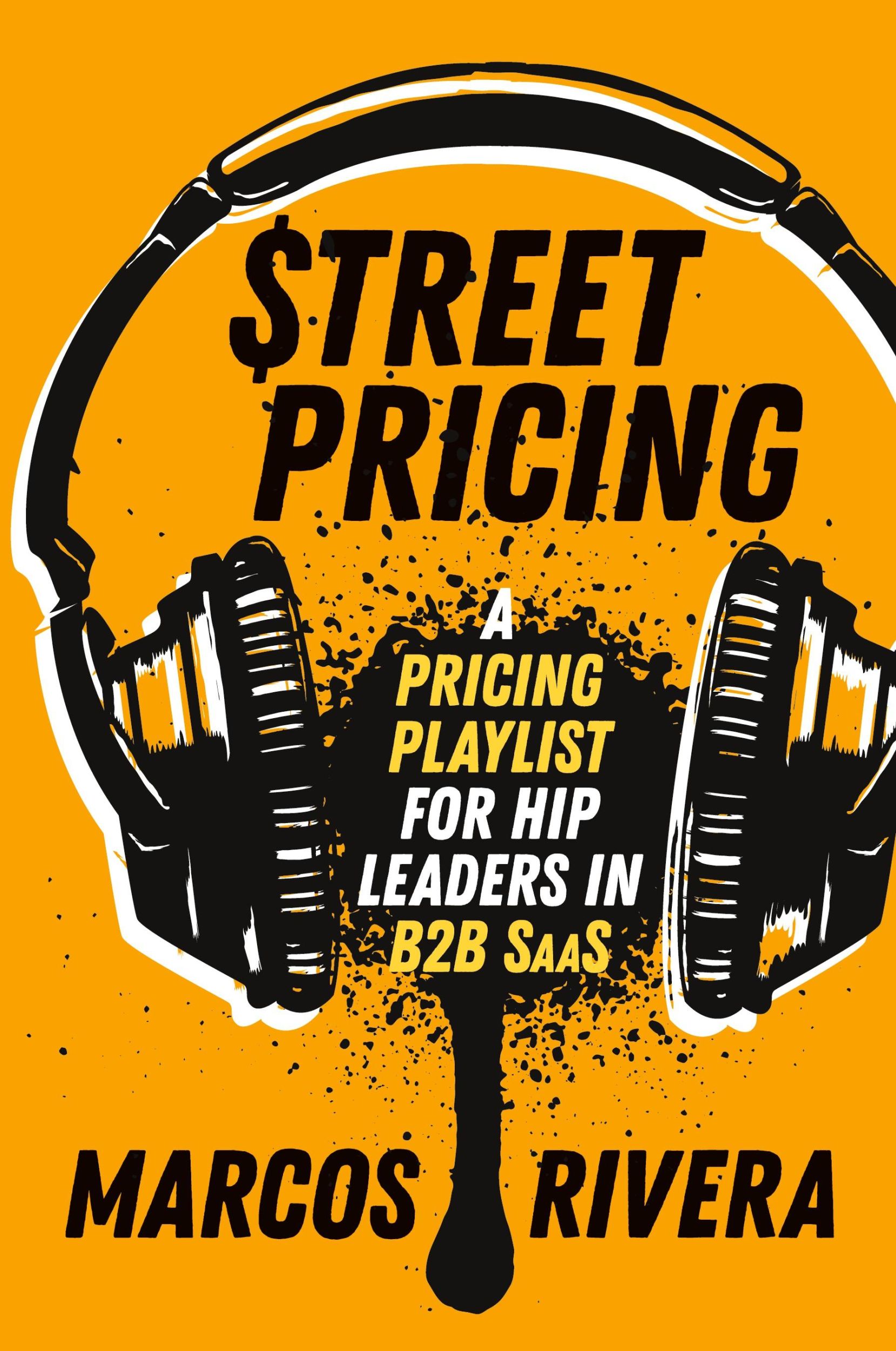 Cover: 9781737528012 | Street Pricing | A Pricing Playlist for Hip Leaders in B2B SaaS | Buch