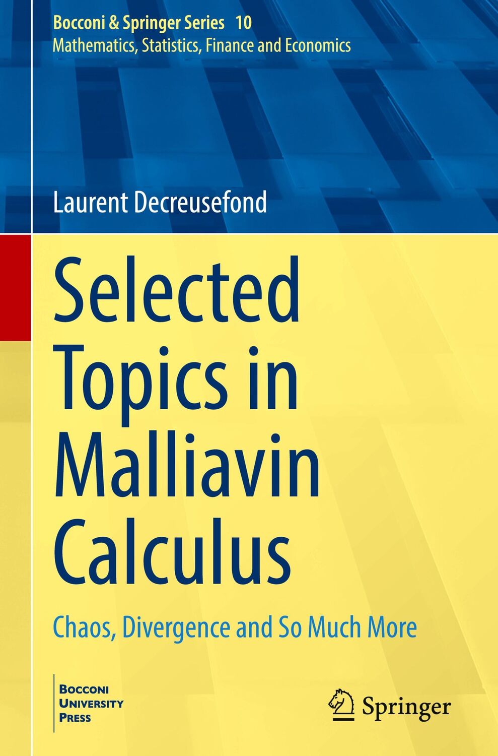 Cover: 9783031013102 | Selected Topics in Malliavin Calculus | Laurent Decreusefond | Buch