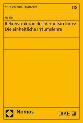 Cover: 9783756004331 | Rekonstruktion des Verbotsirrtums: Die einheitliche Irrtumslehre | Liu