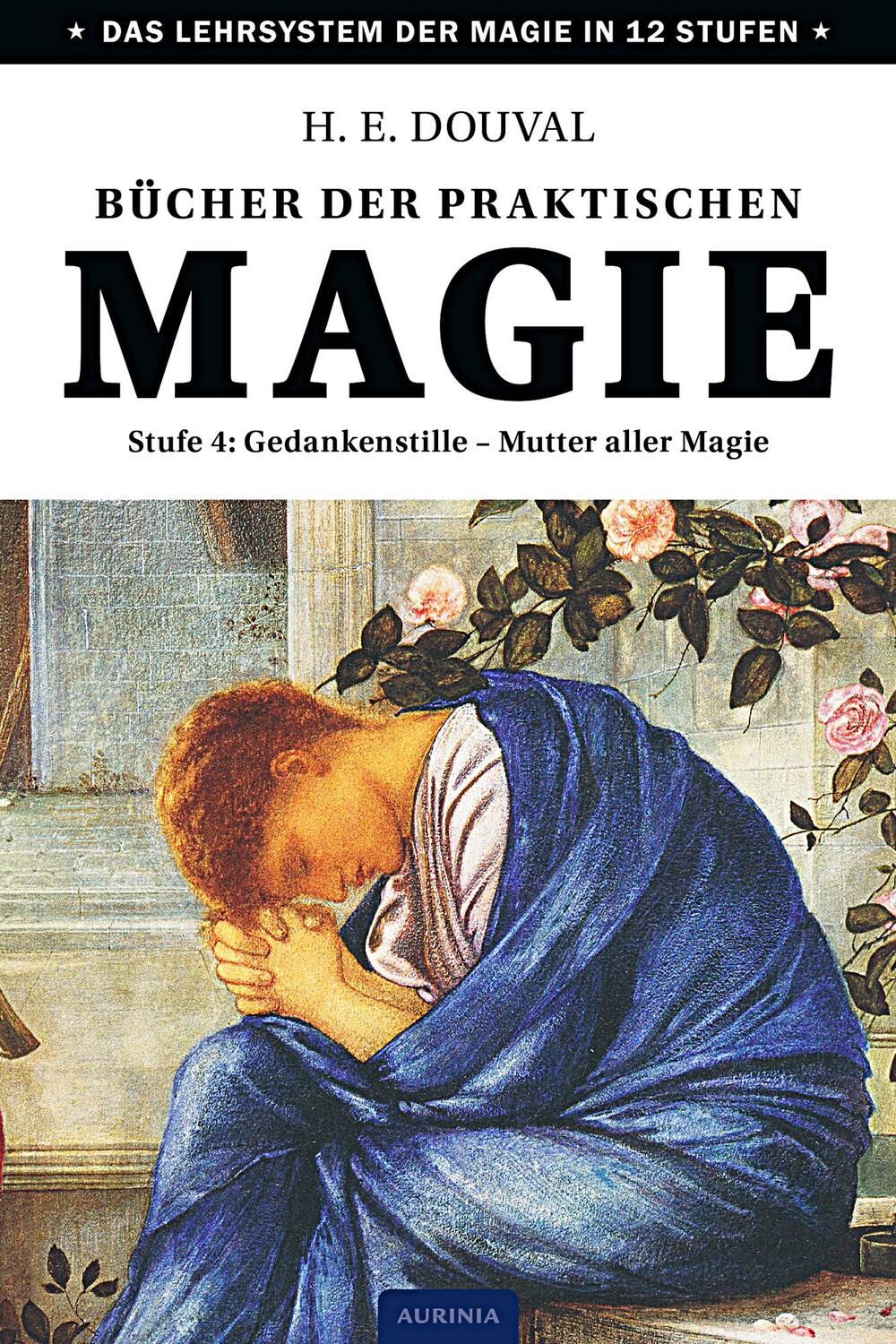 Cover: 9783943012842 | Bücher der praktischen Magie | H. E. Douval | Taschenbuch | 112 S.