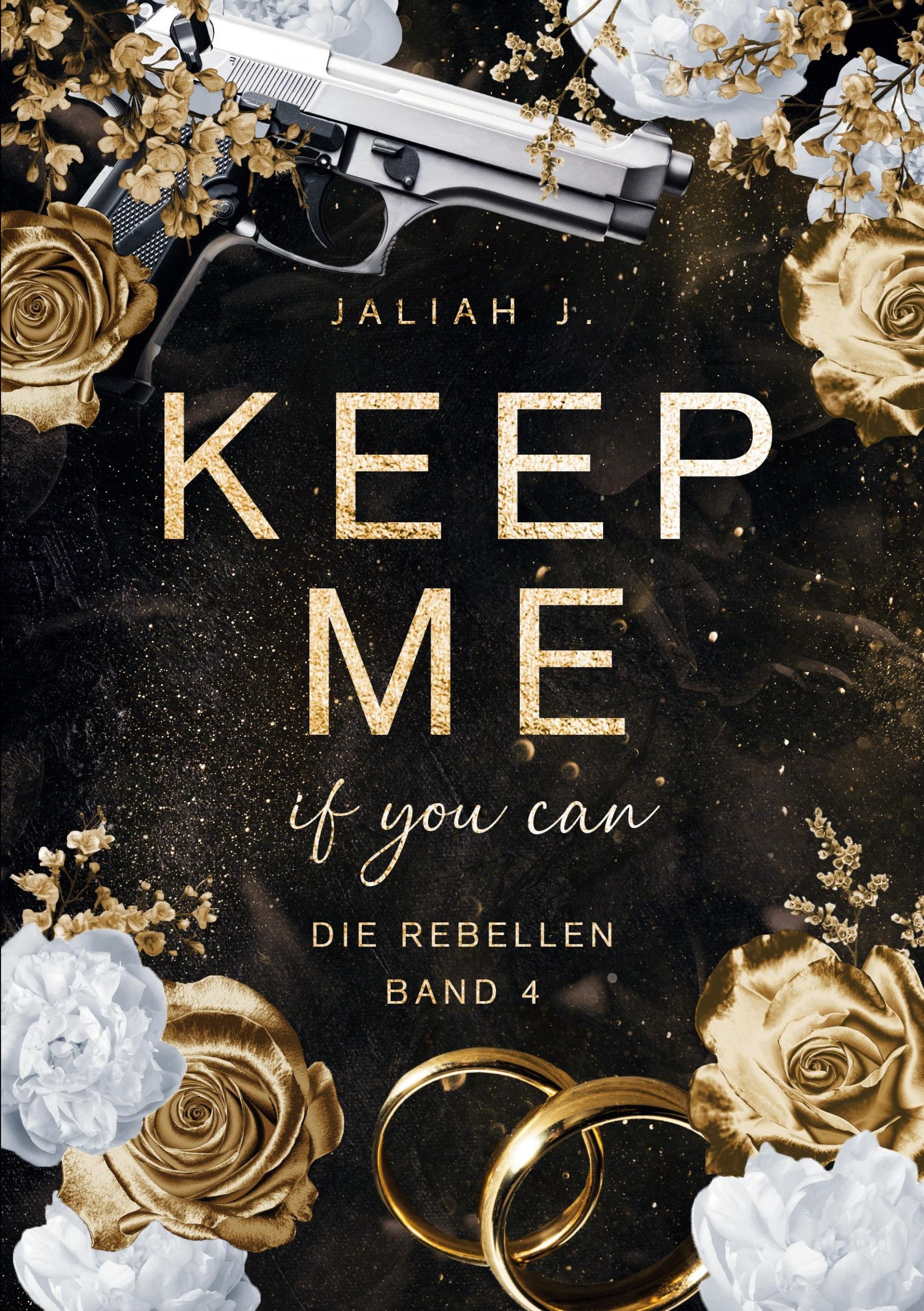 Cover: 9783759735416 | KEEP ME | if you can | Jaliah J. | Taschenbuch | Die Rebellen | 272 S.