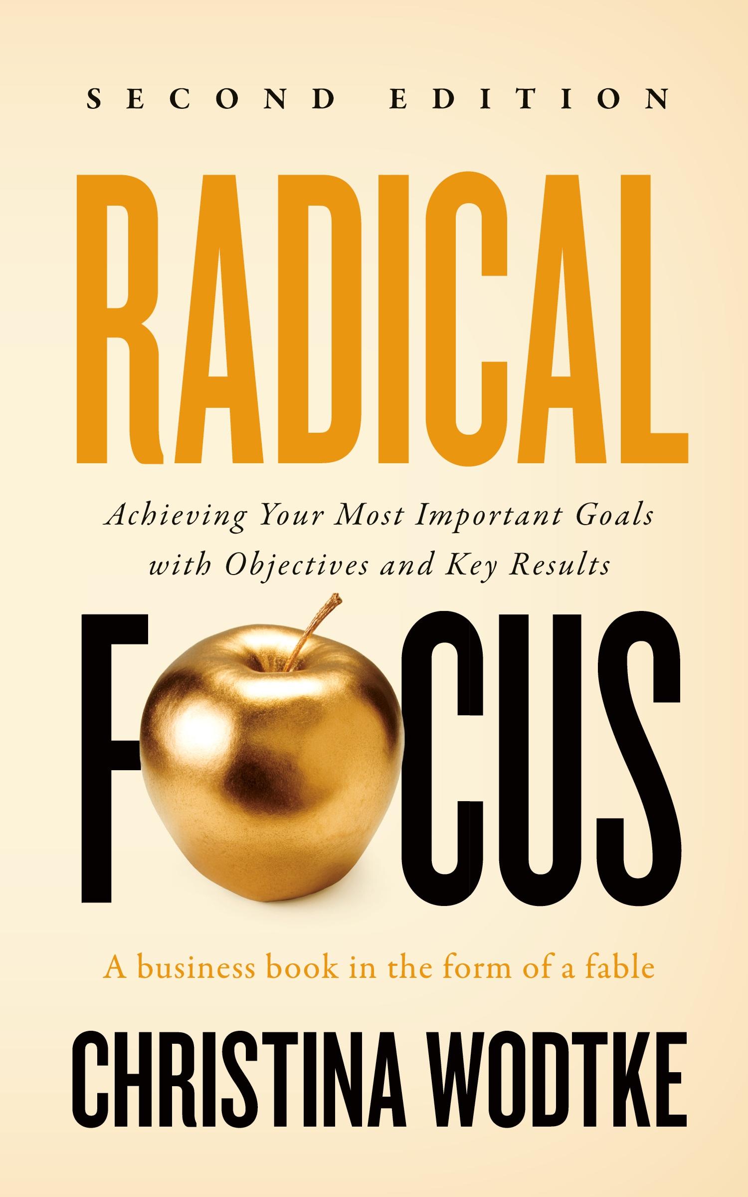 Cover: 9781955469012 | Radical Focus SECOND EDITION | Christina R Wodtke | Taschenbuch | 2021