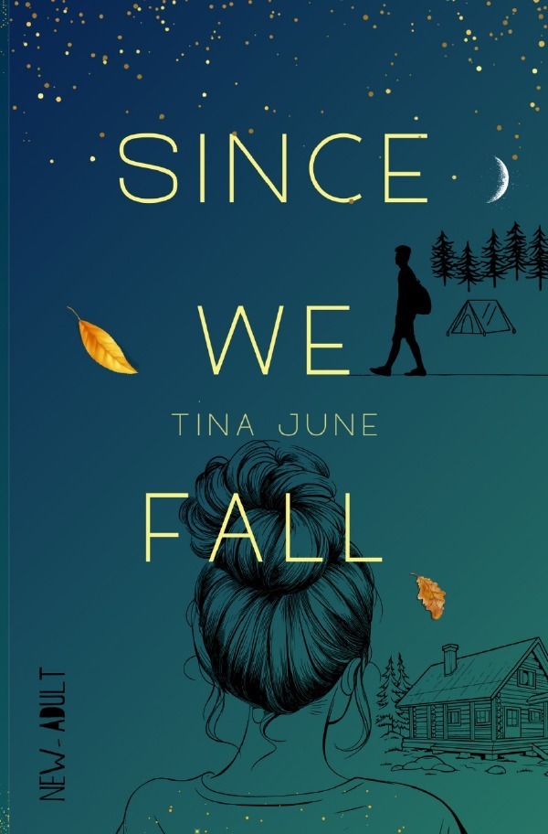 Cover: 9783759895998 | Since we fall | Tina June | Taschenbuch | 428 S. | Deutsch | 2024