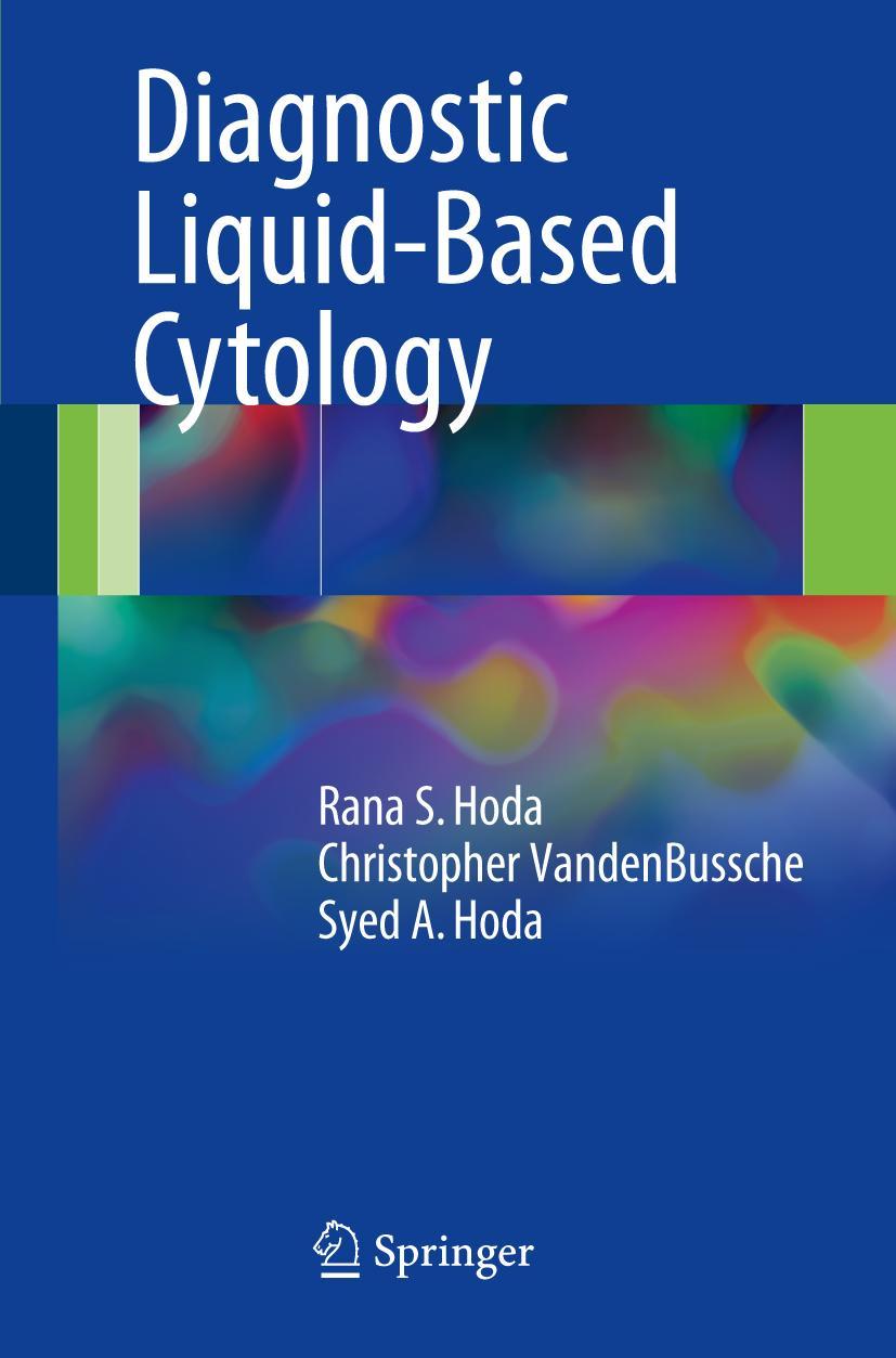 Cover: 9783662539033 | Diagnostic Liquid-Based Cytology | Rana S. Hoda (u. a.) | Taschenbuch