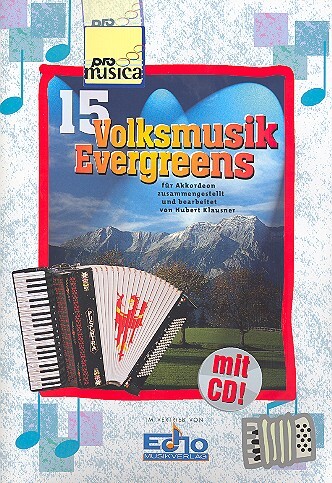 Cover: 9790501341047 | 15 Volksmusik Evergreens (+CD) für Steirische Harmonika