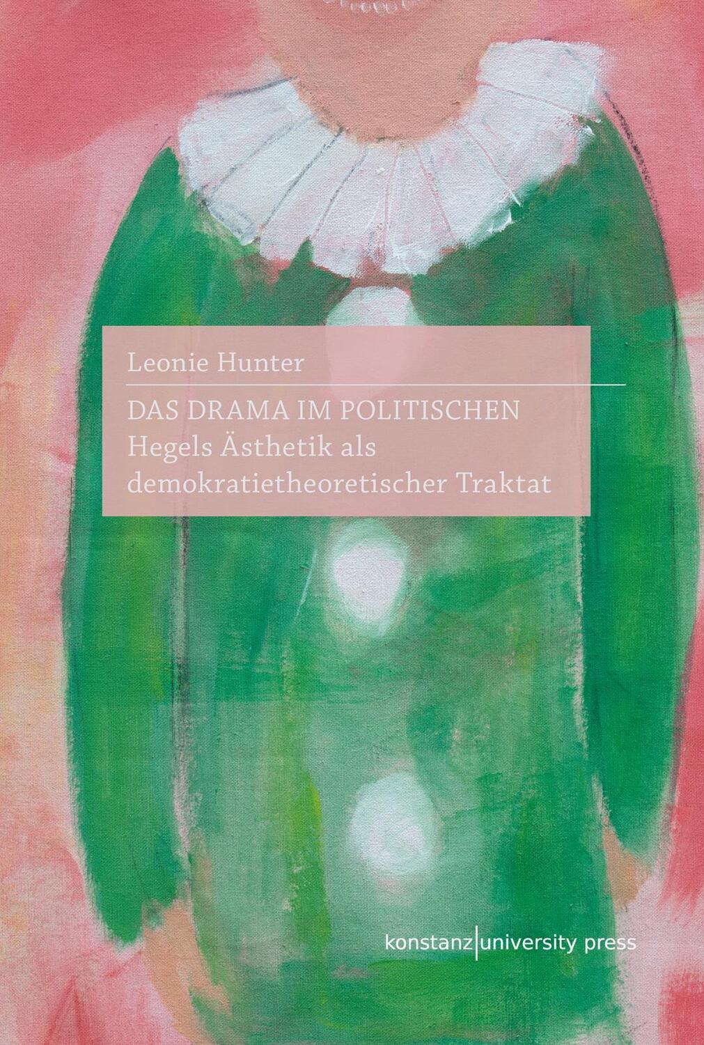 Cover: 9783835391666 | Das Drama im Politischen | Leonie Hunter | Taschenbuch | 276 S. | 2023