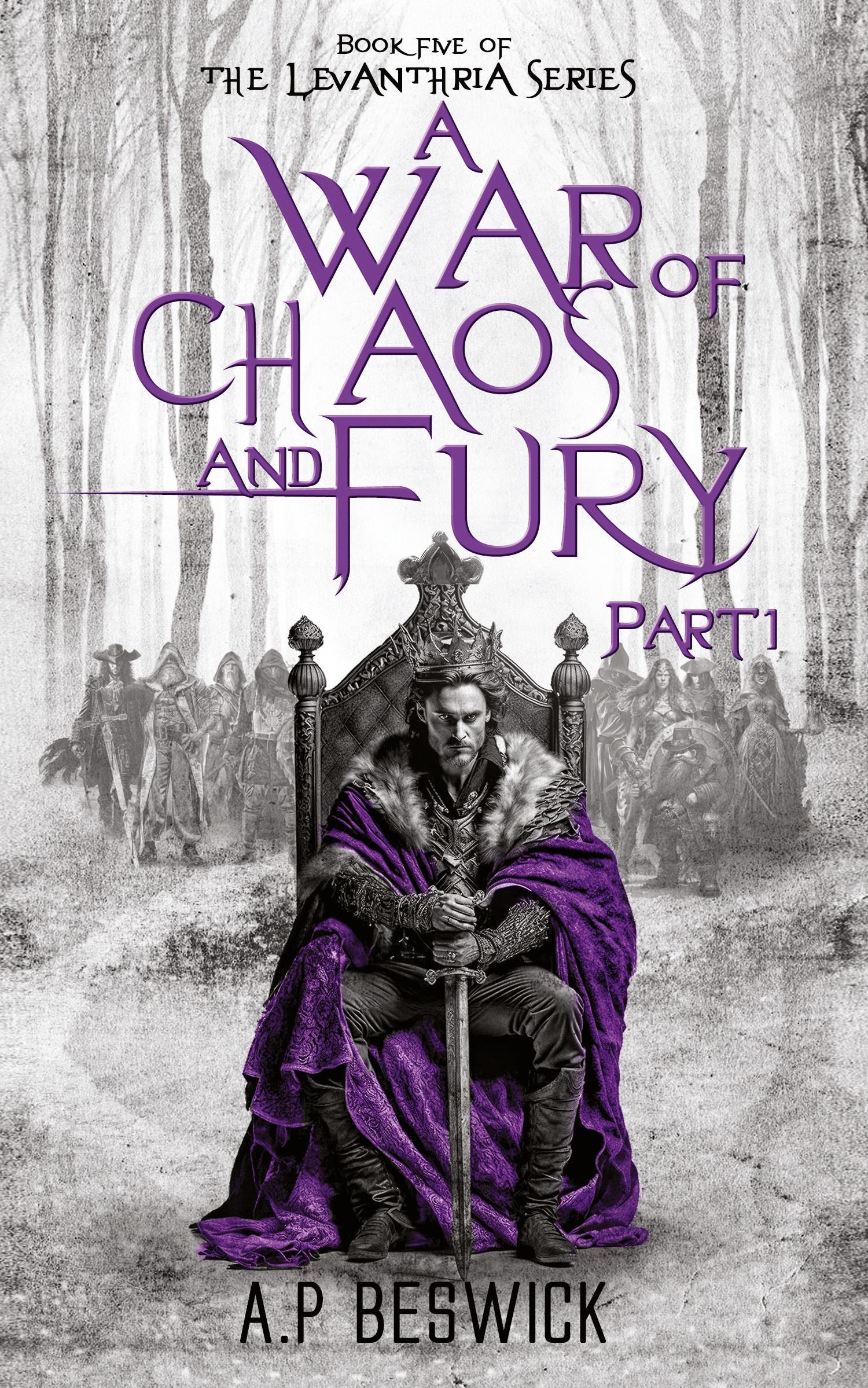 Cover: 9781916671317 | A War Of Chaos And Fury - Part 1 | A. P Beswick | Taschenbuch | 2024