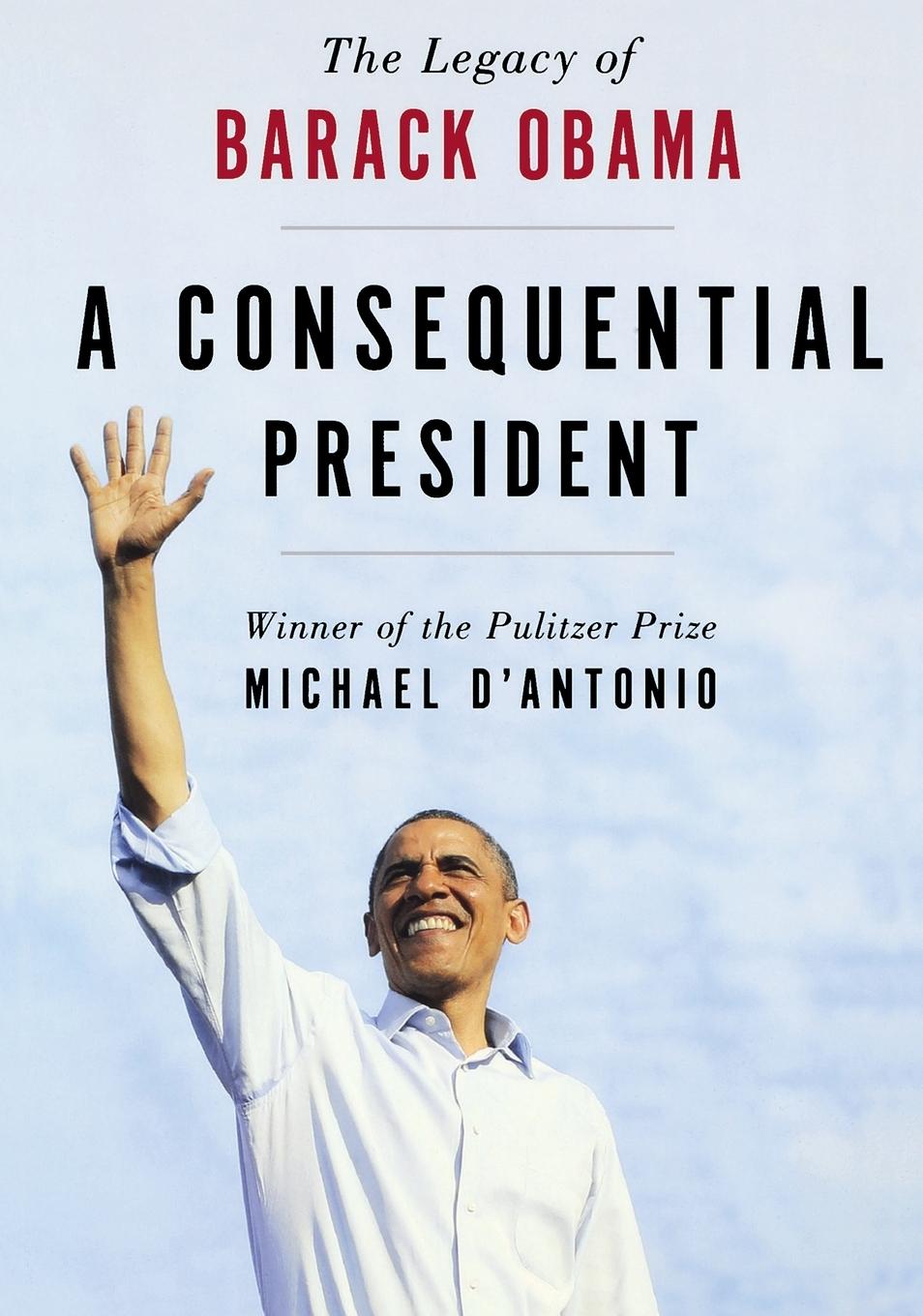 Cover: 9781250160485 | Consequential President | Michael D'Antonio | Taschenbuch | Englisch