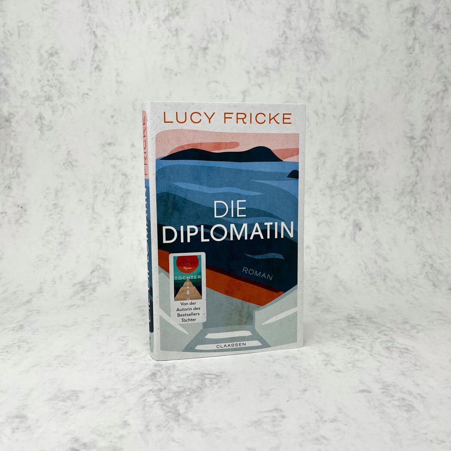 Bild: 9783546100052 | Die Diplomatin | Lucy Fricke | Buch | 256 S. | Deutsch | 2022