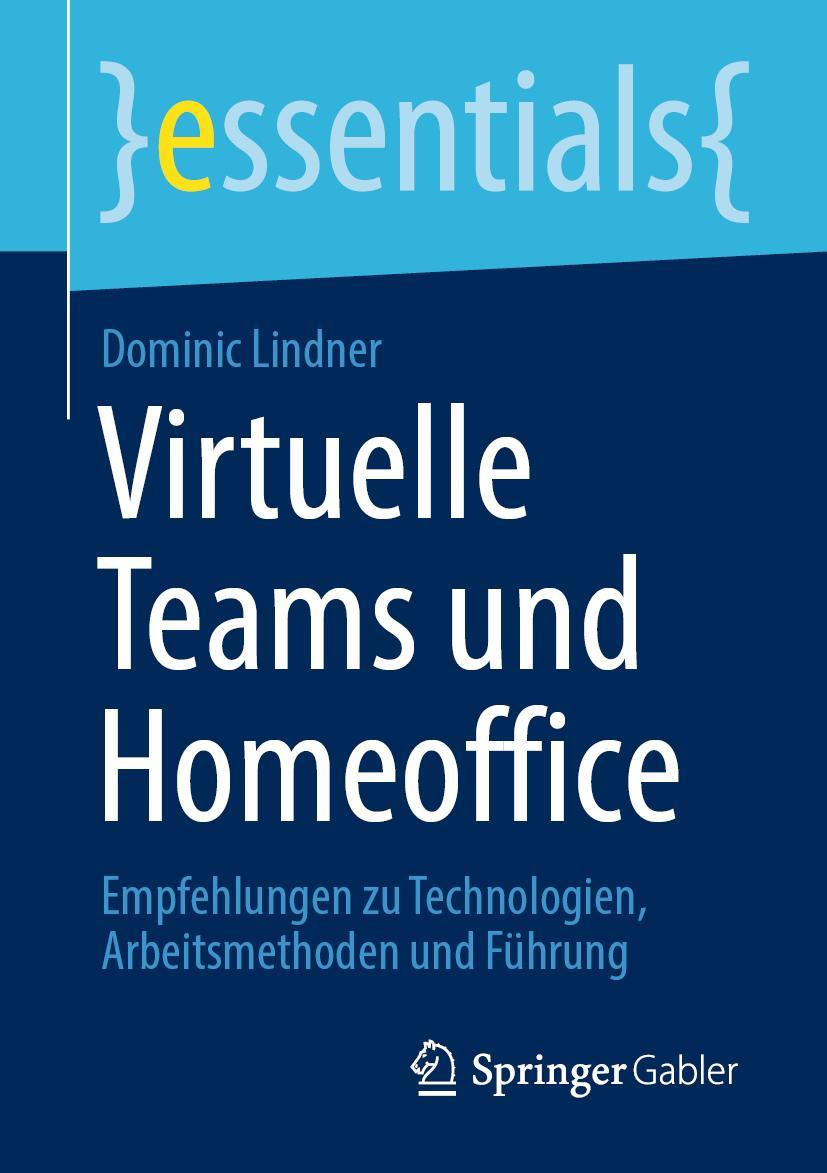 Cover: 9783658308926 | Virtuelle Teams und Homeoffice | Dominic Lindner | Taschenbuch | xii