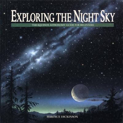 Cover: 9780920656662 | Exploring the Night Sky | The Equinox Astronomy Guide for Beginners