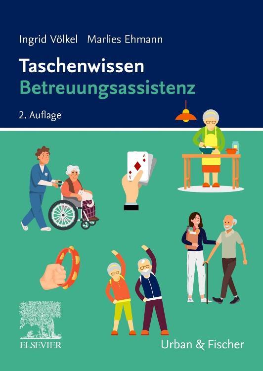 Cover: 9783437251054 | Taschenwissen Betreuungsassistenz | Schnell-sicher-praxisnah | Buch