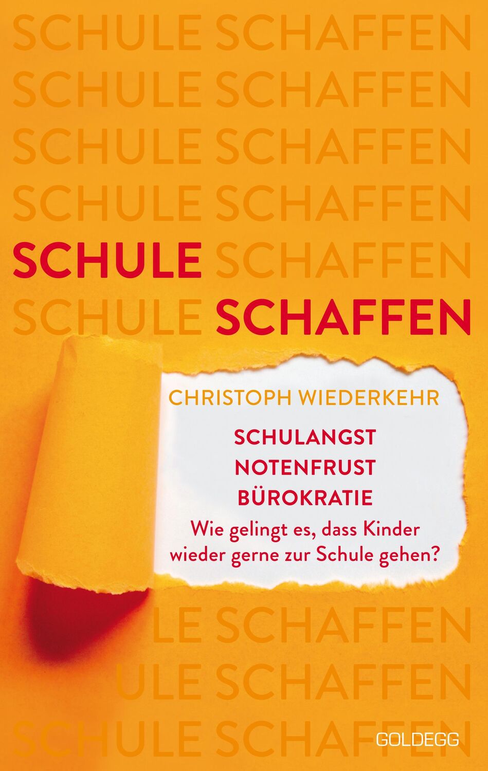 Cover: 9783990604526 | Schule schaffen | Christoph Wiederkehr | Buch | 160 S. | Deutsch