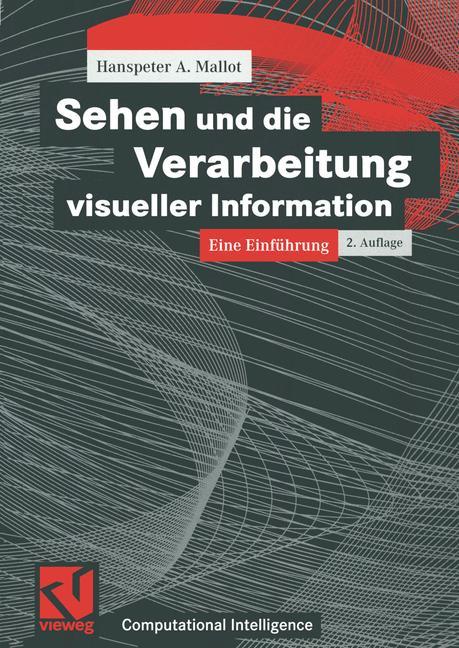 Cover: 9783528156596 | Sehen und die Verarbeitung visueller Information | Eine Einführung