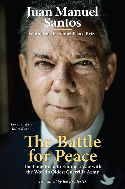 Cover: 9780700630660 | The Battle for Peace | Juan Manuel Santos | Buch | Gebunden | Englisch