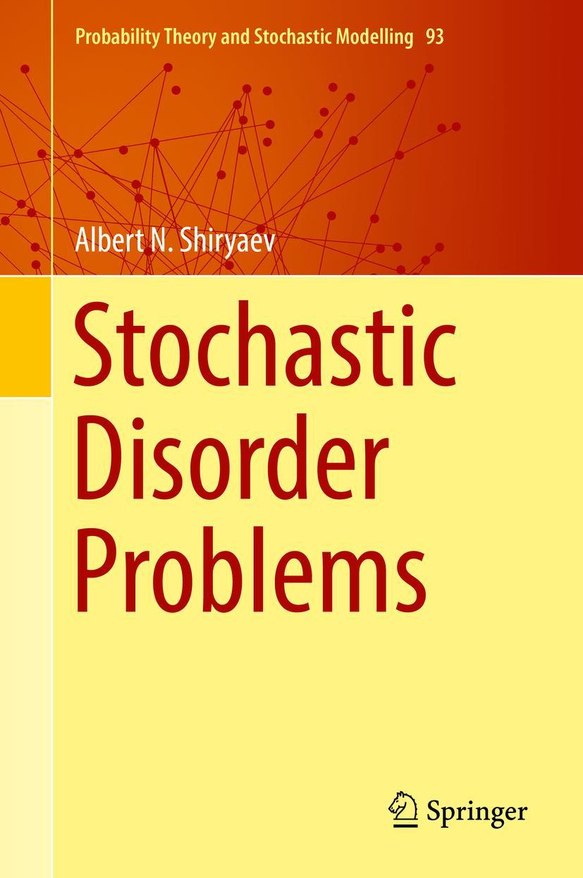 Cover: 9783030015251 | Stochastic Disorder Problems | Albert N. Shiryaev | Buch | xix | 2019