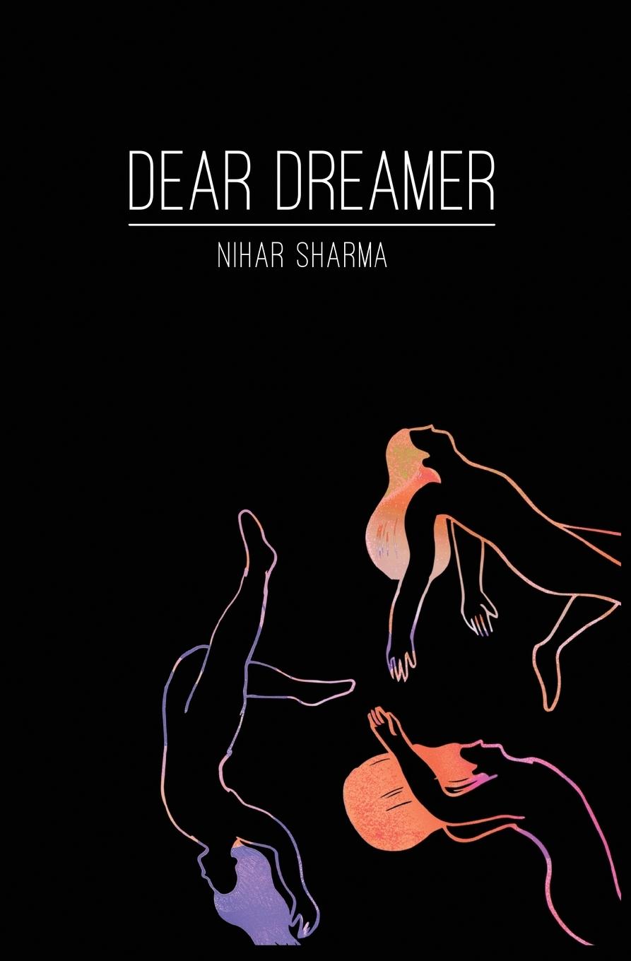 Cover: 9780998381114 | Dear Dreamer | Nihar Sharma | Taschenbuch | Paperback | Englisch