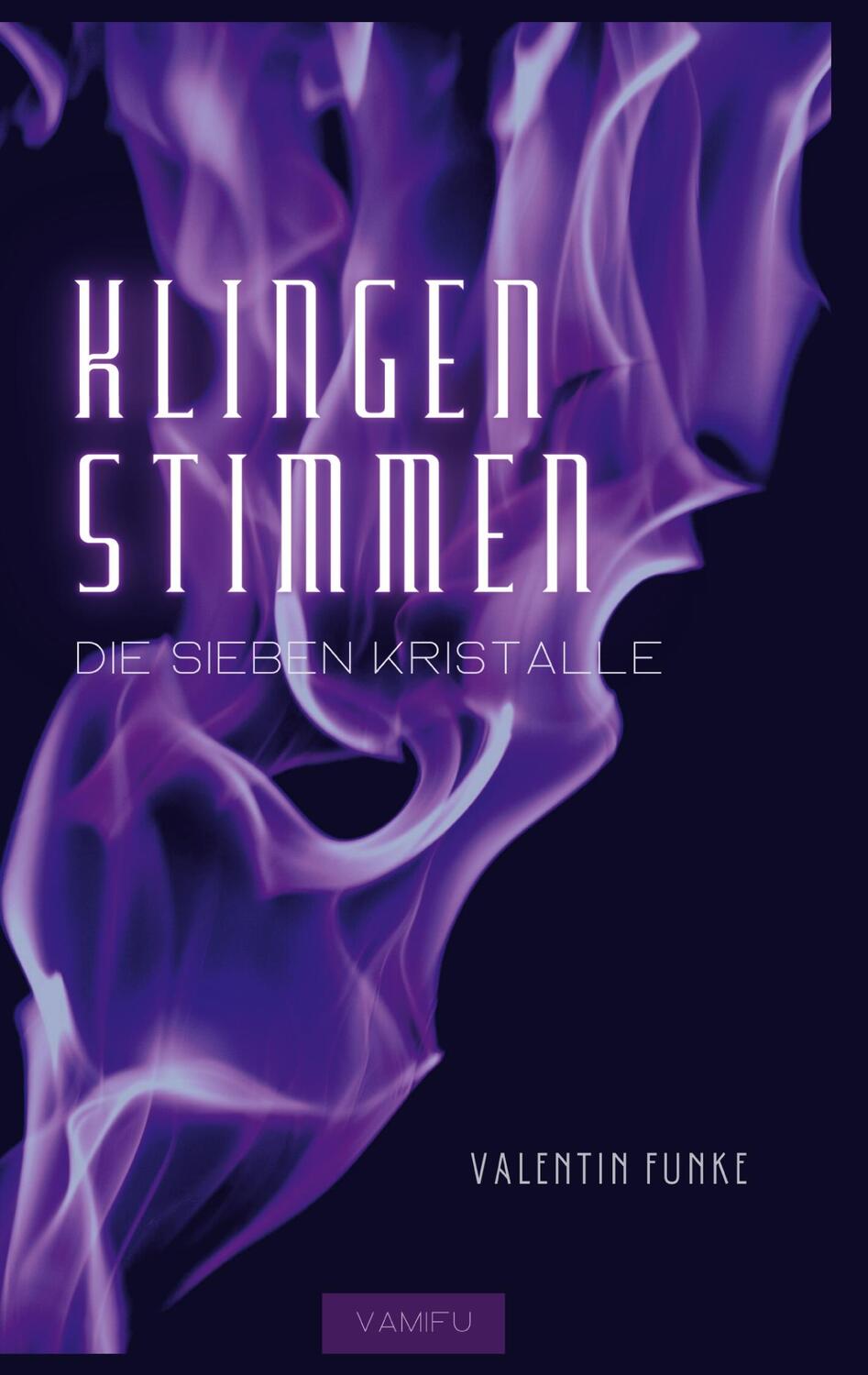 Cover: 9783757816445 | Klingenstimmen | Die sieben Kristalle | Valentin Funke | Taschenbuch