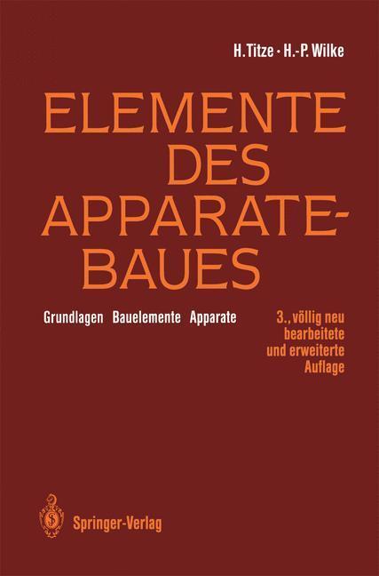 Cover: 9783540552574 | Elemente des Apparatebaues | Grundlagen ¿ Bauelemente ¿ Apparate