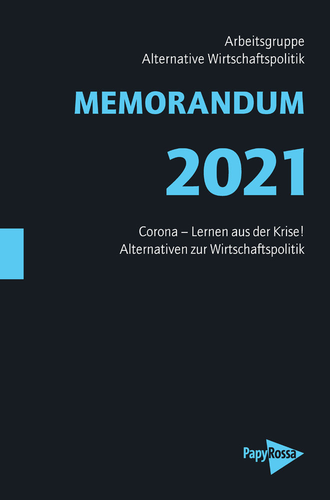 Cover: 9783894387556 | MEMORANDUM 2021 | Arbeitsgruppe Alternative Wirtschaftspolitik | Buch