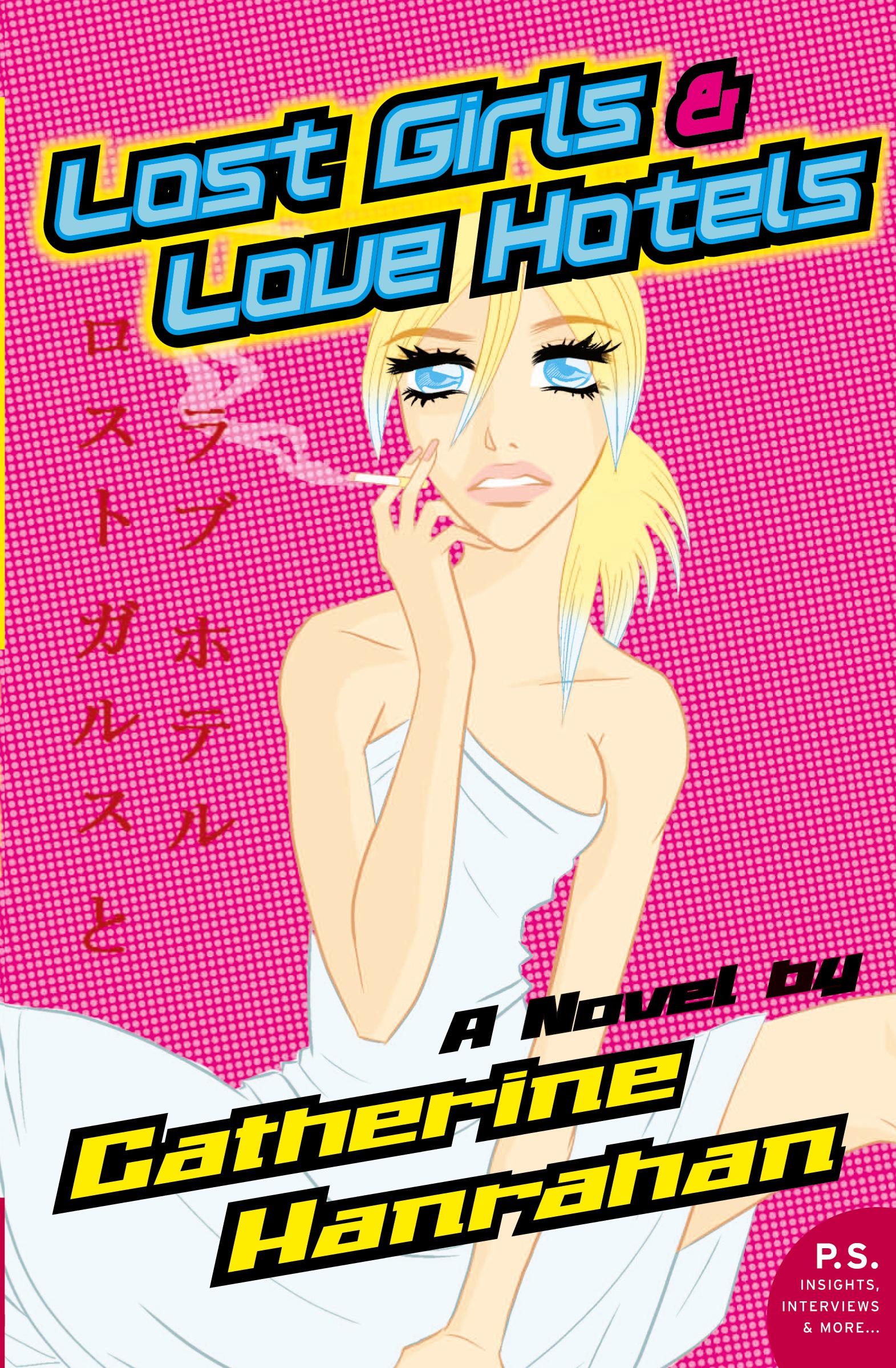 Cover: 9780060846848 | Lost Girls and Love Hotels | Catherine Hanrahan | Taschenbuch | 2006