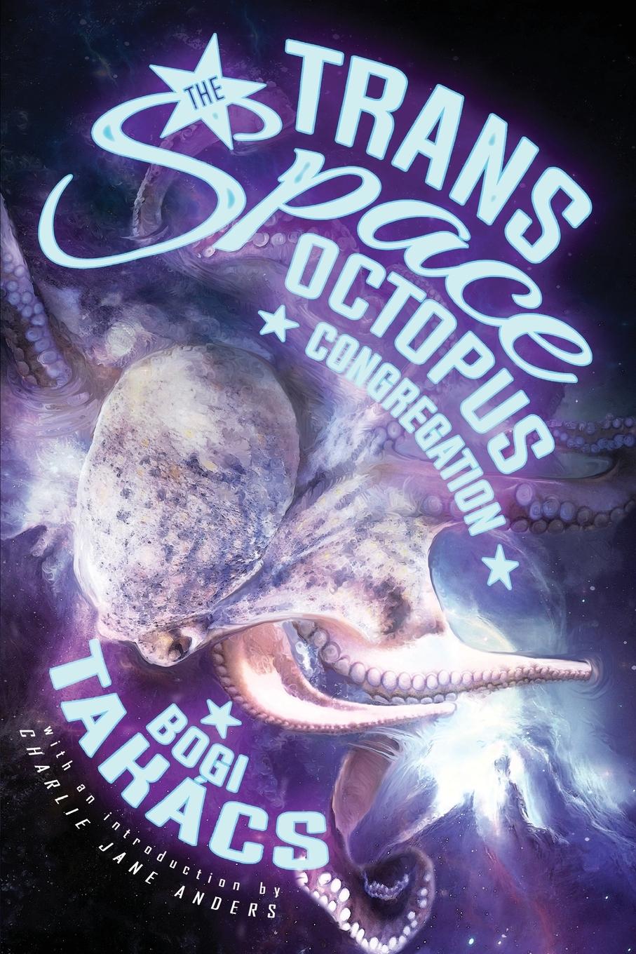 Cover: 9781590216934 | The Trans Space Octopus Congregation | Bogi Takács | Taschenbuch