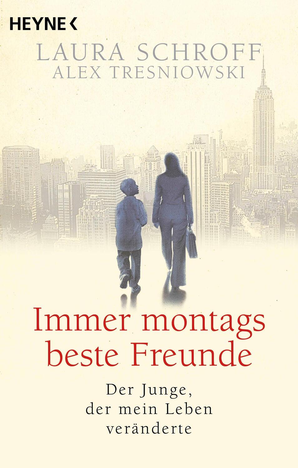 Cover: 9783453443020 | Immer montags beste Freunde | Der Junge, der mein Leben veränderte