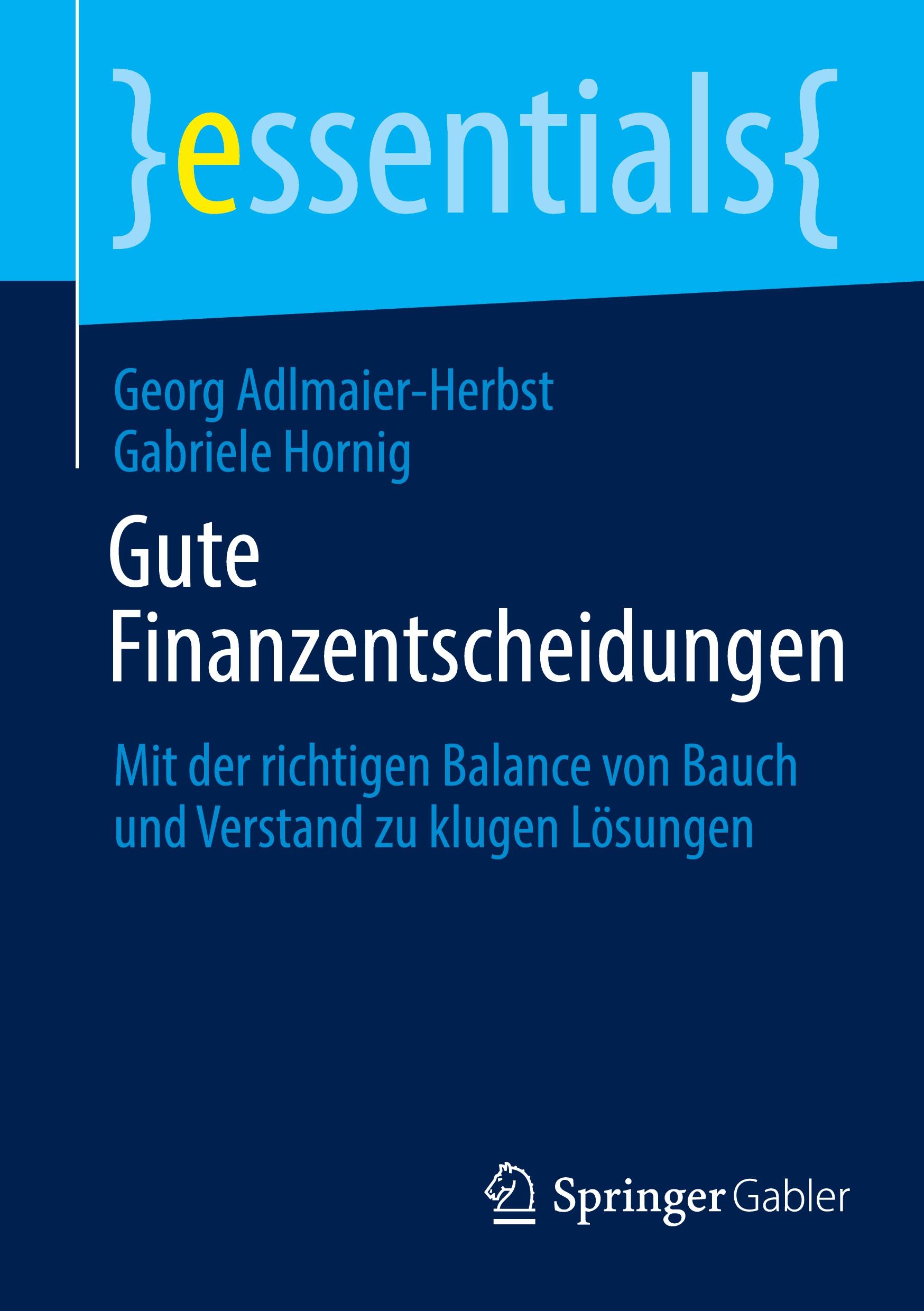 Cover: 9783658455897 | Gute Finanzentscheidungen | Gabriele Hornig (u. a.) | Taschenbuch | xi