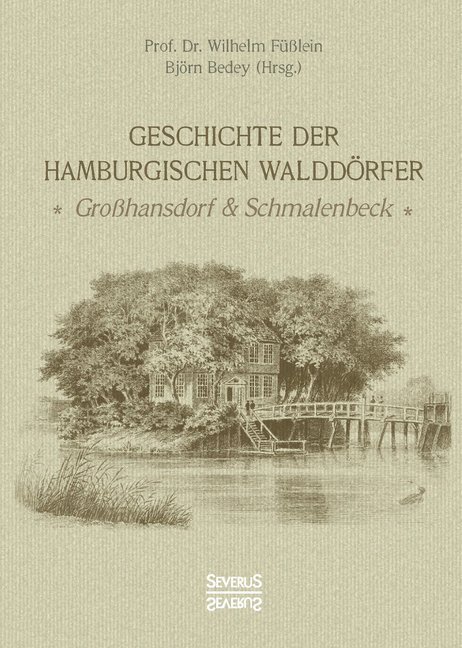 Cover: 9783958016392 | Geschichte der Hamburgischen Walddörfer | Wilhelm Füßlein | Buch