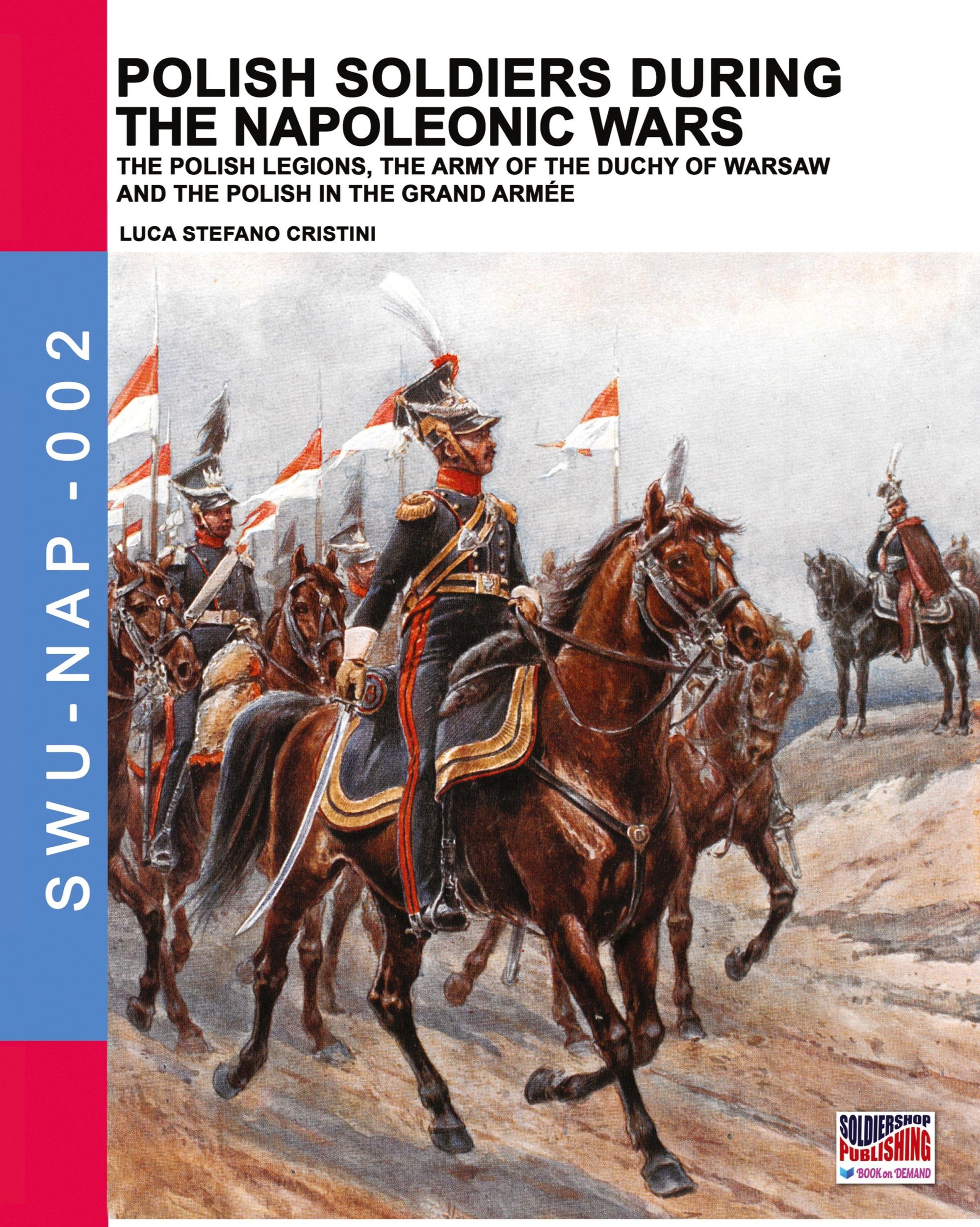 Cover: 9788893273459 | Polish soldiers during the Napoleonic wars | Luca Stefano Cristini