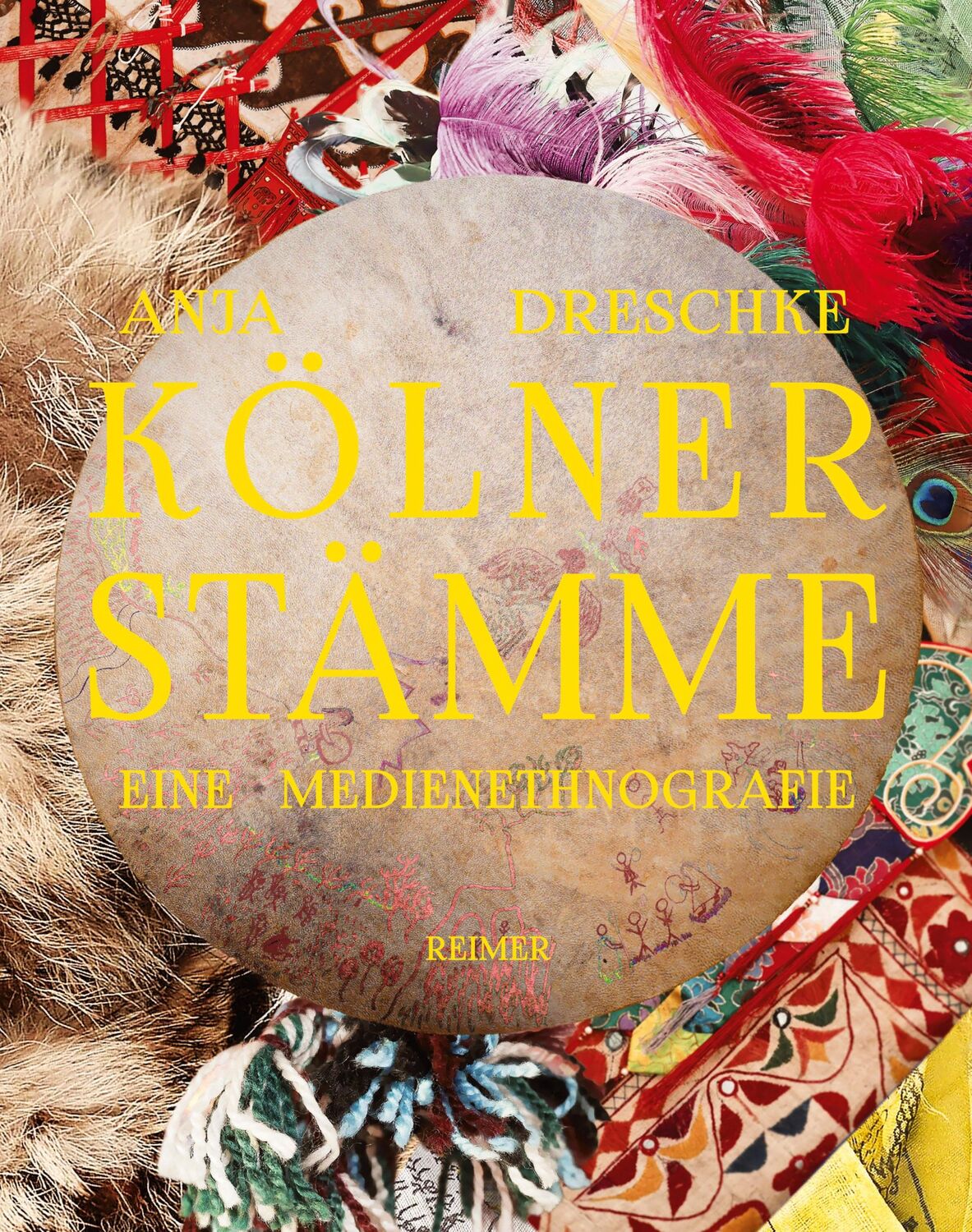 Cover: 9783496016892 | Kölner Stämme | Eine Medienethnografie | Anja Dreschke | Taschenbuch