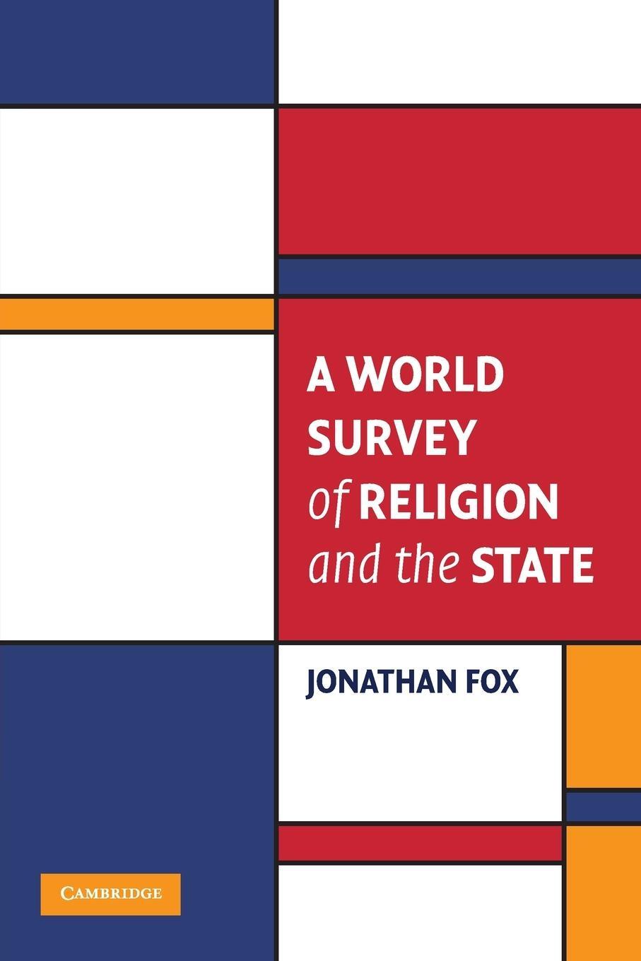 Cover: 9780521707589 | A World Survey of Religion and the State | Jonathan Fox | Taschenbuch