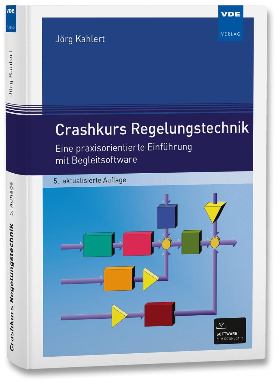 Cover: 9783800758371 | Crashkurs Regelungstechnik | Jörg Kahlert | Buch | 384 S. | Deutsch