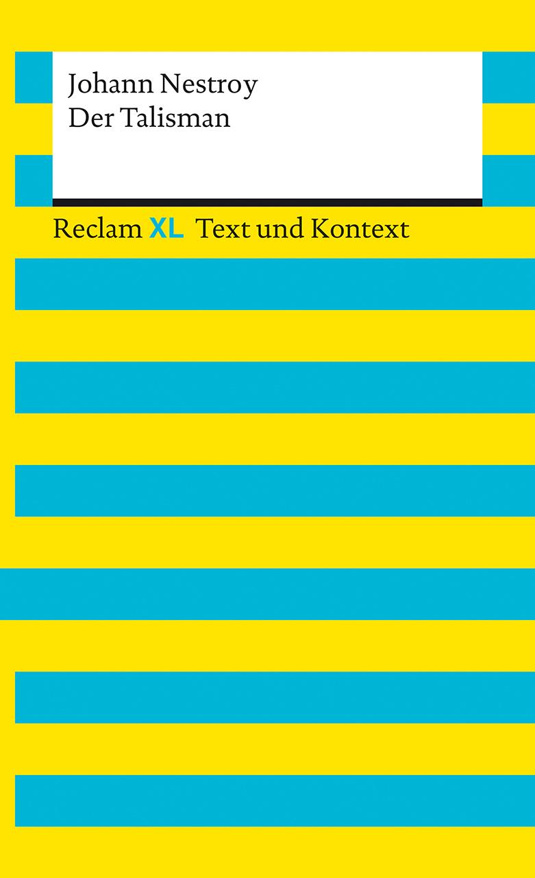 Cover: 9783150161272 | Der Talisman. Textausgabe mit Kommentar und Materialien | Nestroy